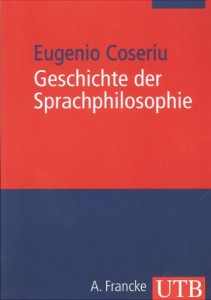 E. Coseriu, Geschichte der Sprachphilosophie